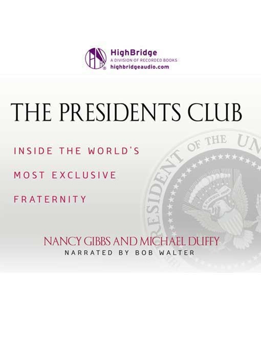 Title details for Presidents Club by Nancy Gibbs - Available
